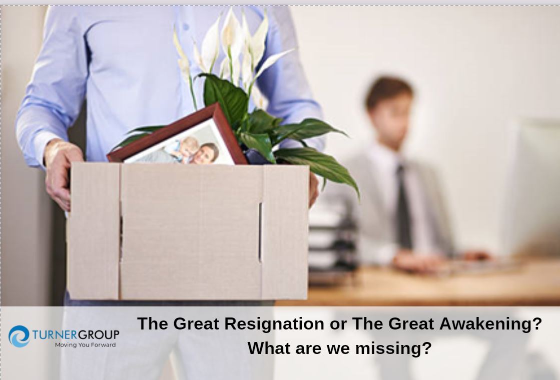 The Great Resignation or The Great Awakening? What are we missing ...